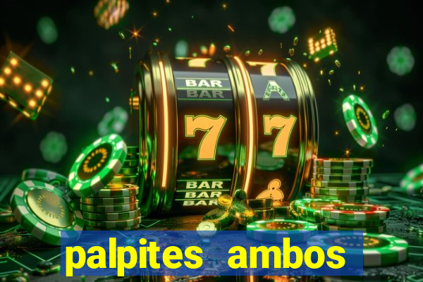 palpites ambos marcam hoje